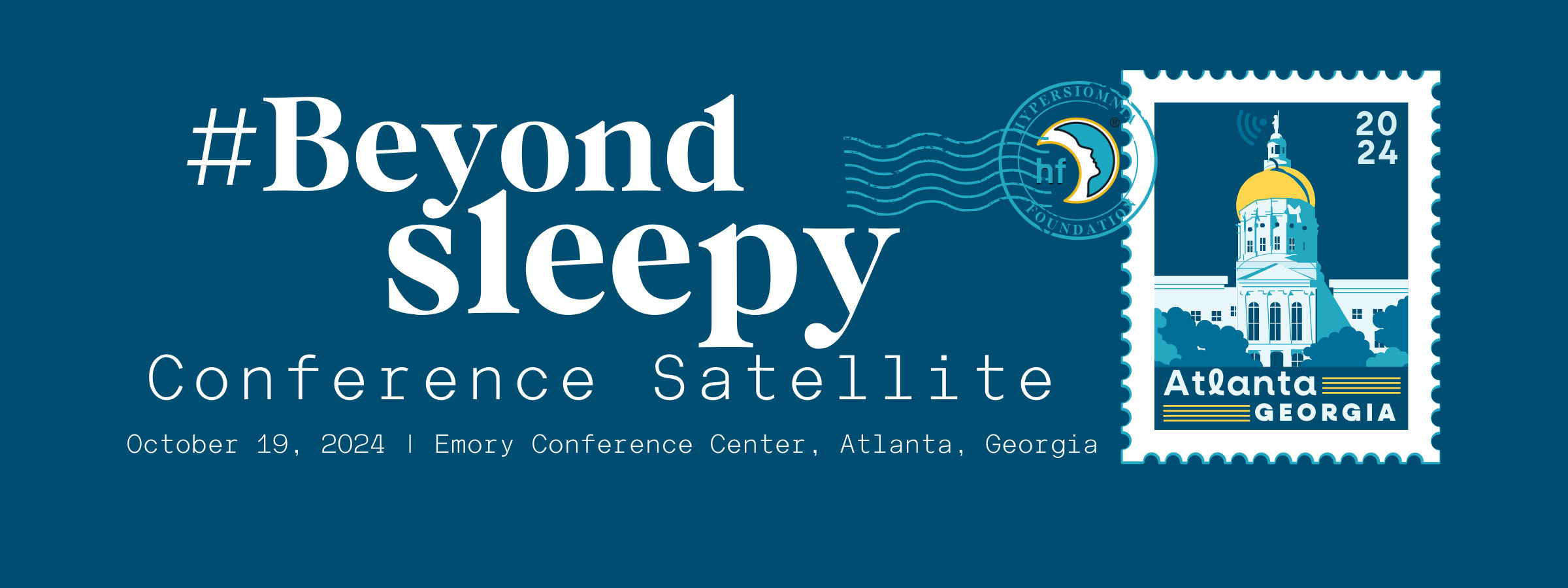 #BeyondSleepy Conference Satellite | October 19, 2024 | Emory Conference Center, Atlanta Georgia